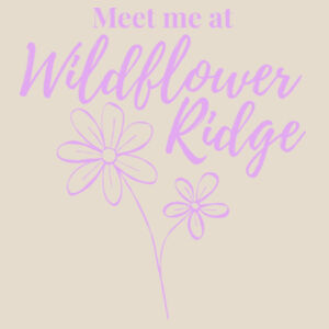 Meet Me At Wildflower Ridge - Heavy Duty Canvas Tote Bag Design