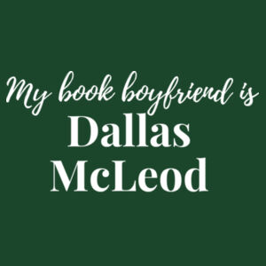 My Book Boyfriend is Dallas McLeod - AS Colour Mens Supply Crew Design