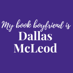 My Book Boyfriend is Dallas McLeod - Cloke Mens Standard Crew  Design