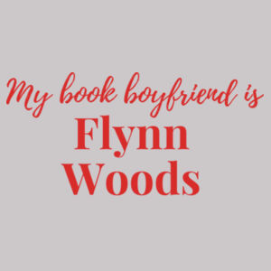 My Book Boyfriend is Flynn Woods - AS Colour Mens Supply Crew Design