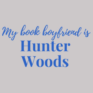 My Book Boyfriend is Hunter Woods - AS Colour Mens Supply Crew Design