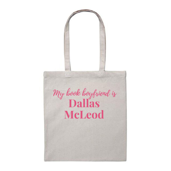 My Book Boyfriend is Dallas McLeod - Heavy Duty Canvas Tote Bag Thumbnail